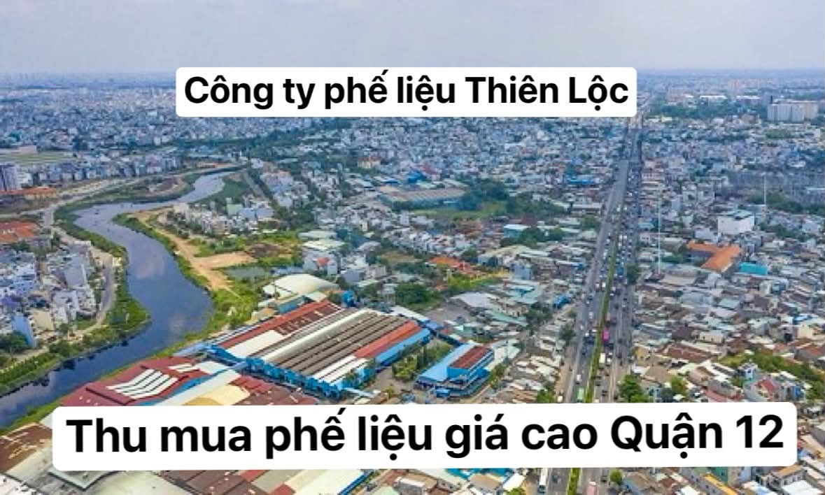 thu-mua-phe-lieu-gia-cao-quan-12-thanh-pho-ho-chi-minh-thien-loc