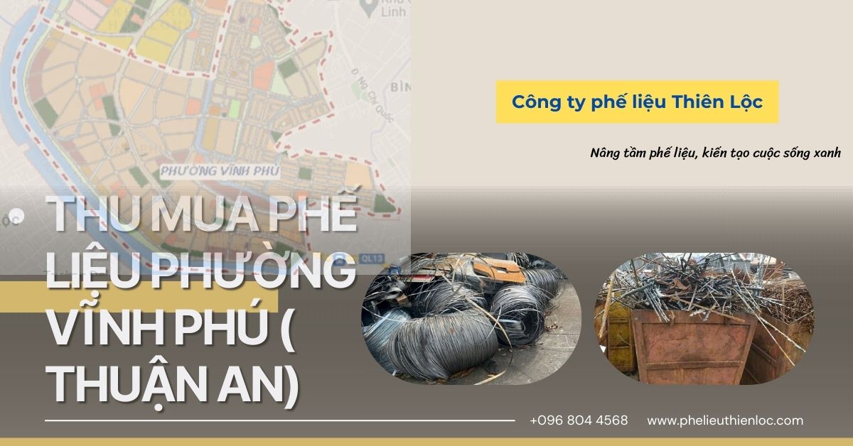 thu-mua-phe-lieu-phuong-vinh-phu-thuan-an--cong-ty-thien-loc